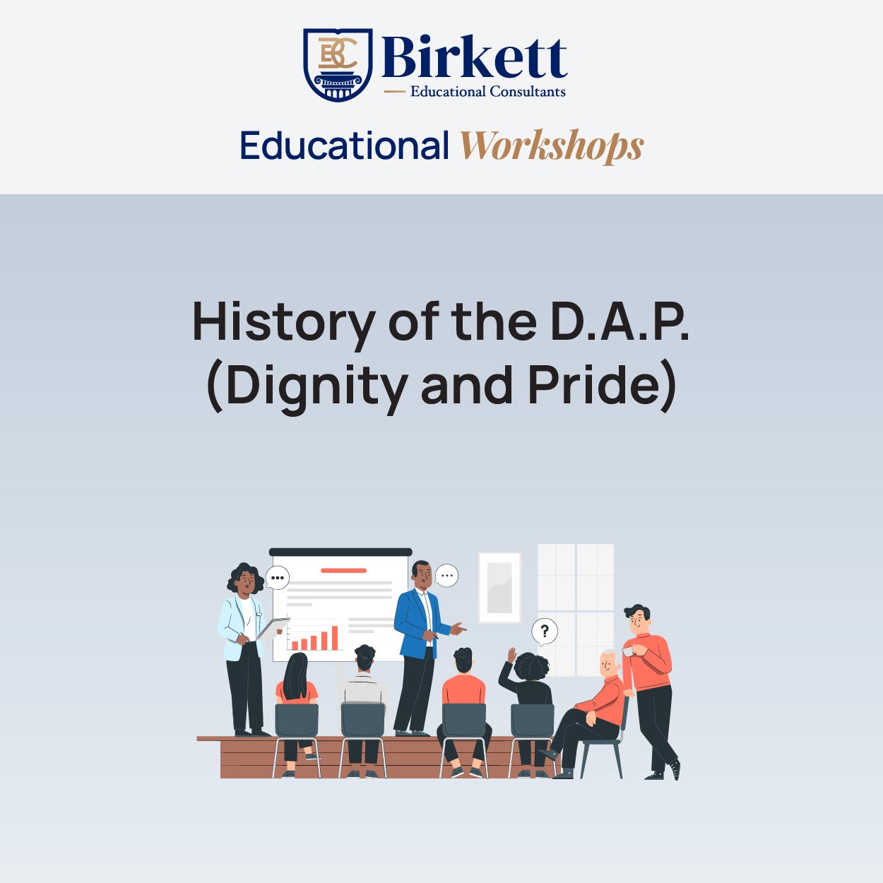 History of the D.A.P. (Dignity and Pride)